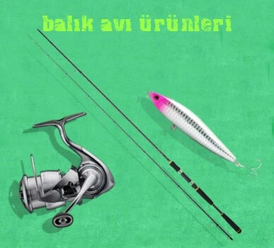 Balık Avı Malzemeleri